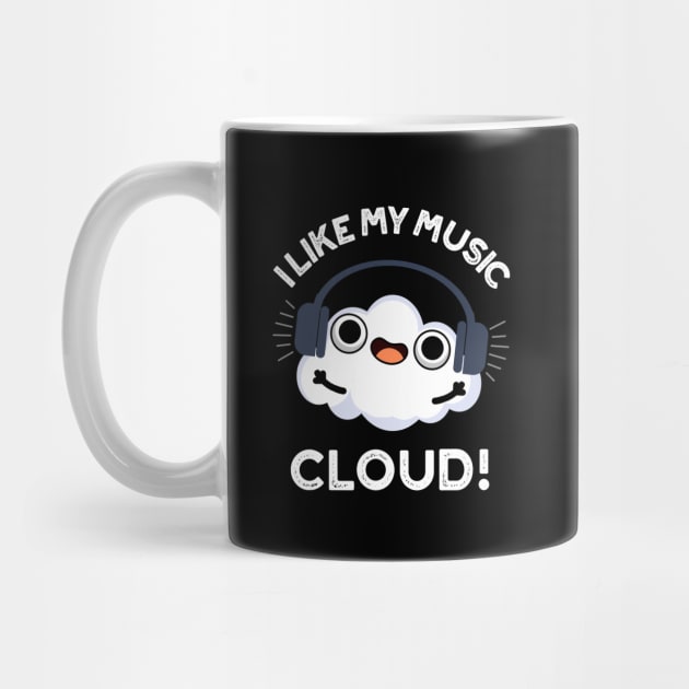 I Like My Music Cloud Cute Weather Pun by punnybone